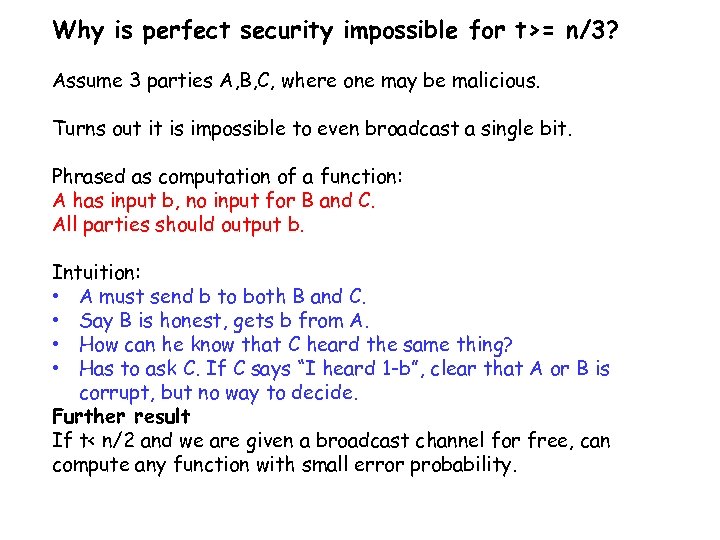 Why is perfect security impossible for t>= n/3? Assume 3 parties A, B, C,