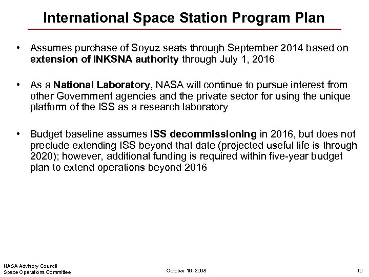 International Space Station Program Plan • Assumes purchase of Soyuz seats through September 2014