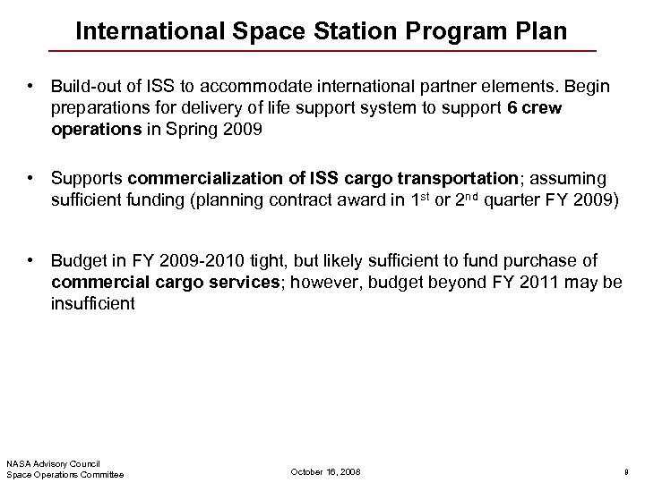 International Space Station Program Plan • Build-out of ISS to accommodate international partner elements.