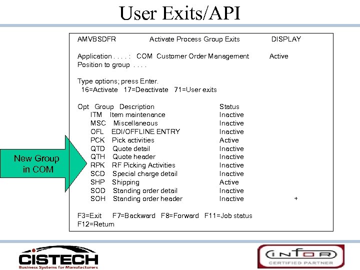 User Exits/API AMVBSDFR Activate Process Group Exits Application. . : COM Customer Order Management