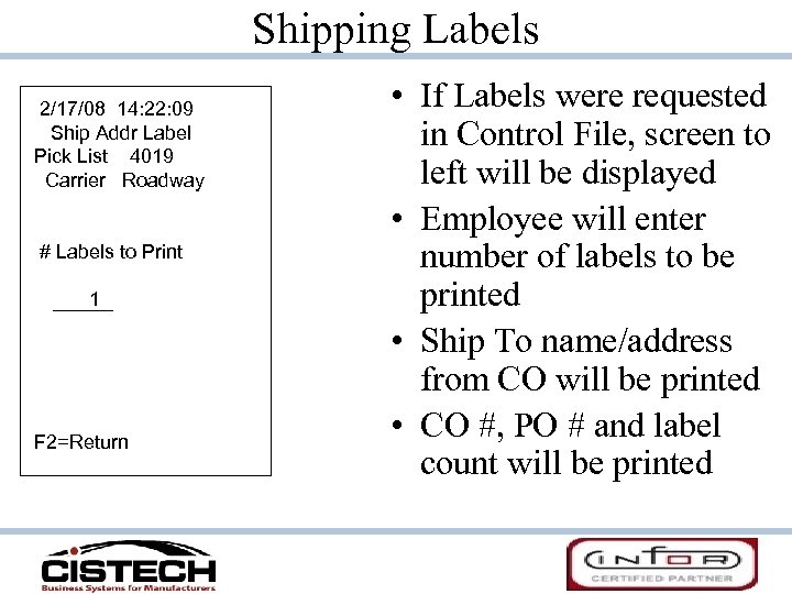 Shipping Labels 2/17/08 14: 22: 09 Ship Addr Label Pick List 4019 Carrier Roadway