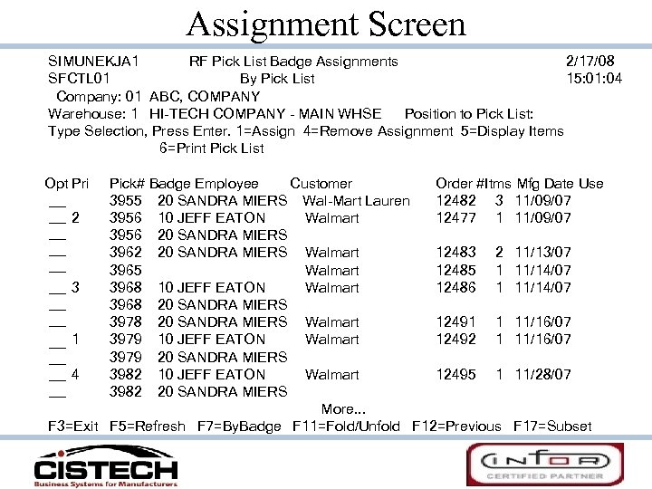 Assignment Screen SIMUNEKJA 1 RF Pick List Badge Assignments 2/17/08 SFCTL 01 By Pick