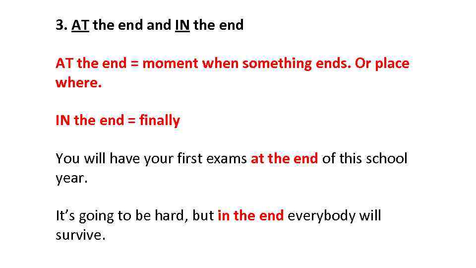 End перевод с английского. In the end on the end разница. At the end in the end. Разница между at the end и in the end. In the end at the end разница на английском.