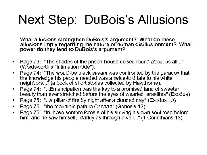 Next Step: Du. Bois’s Allusions What allusions strengthen Du. Bois's argument? What do these