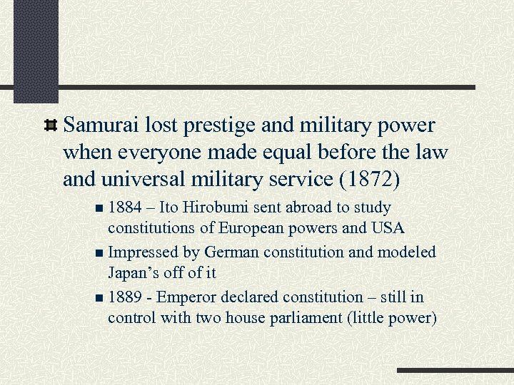 Samurai lost prestige and military power when everyone made equal before the law and