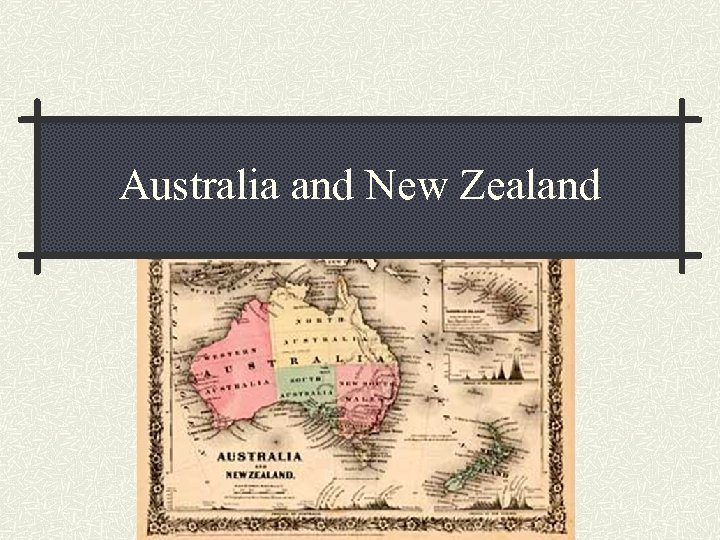 Australia and New Zealand 