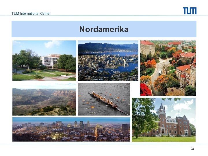 TUM International Center Nordamerika 24 