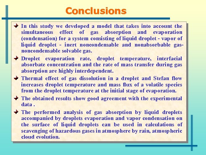 Conclusions In this study we developed a model that takes into account the simultaneous