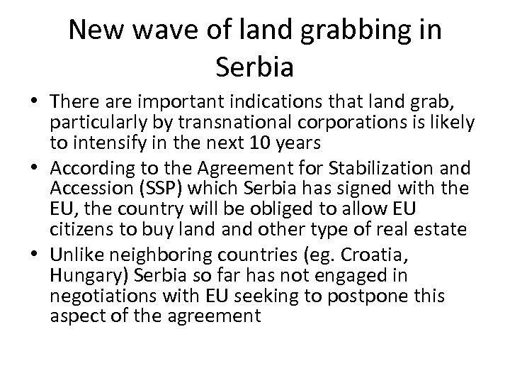New wave of land grabbing in Serbia • There are important indications that land