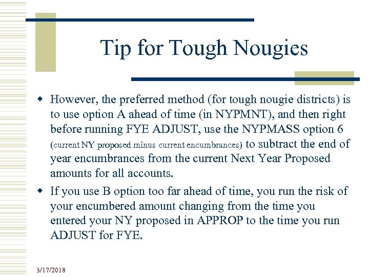 Tip for Tough Nougies w However, the preferred method (for tough nougie districts) is