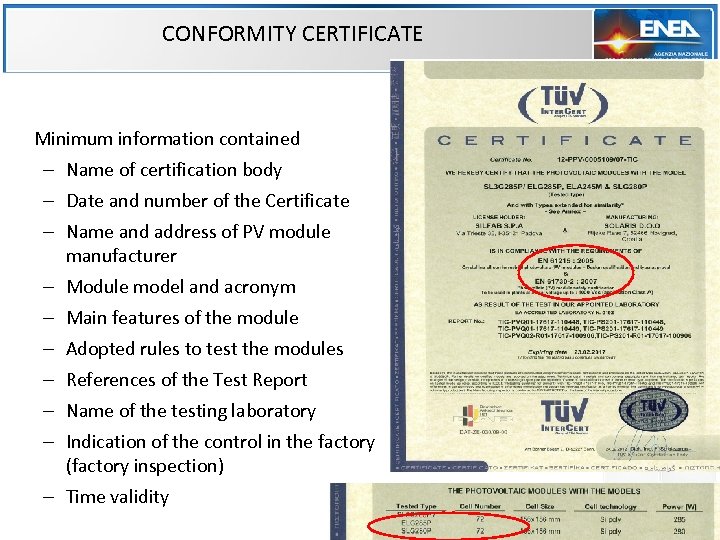 CONFORMITY CERTIFICATE Minimum information contained – Name of certification body – Date and number