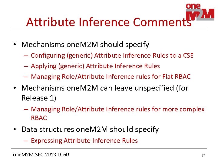 Attribute Inference Comments • Mechanisms one. M 2 M should specify – Configuring (generic)