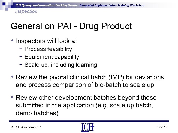 ICH Quality Implementation Working Group - Integrated Implementation Training Workshop Inspection General on PAI