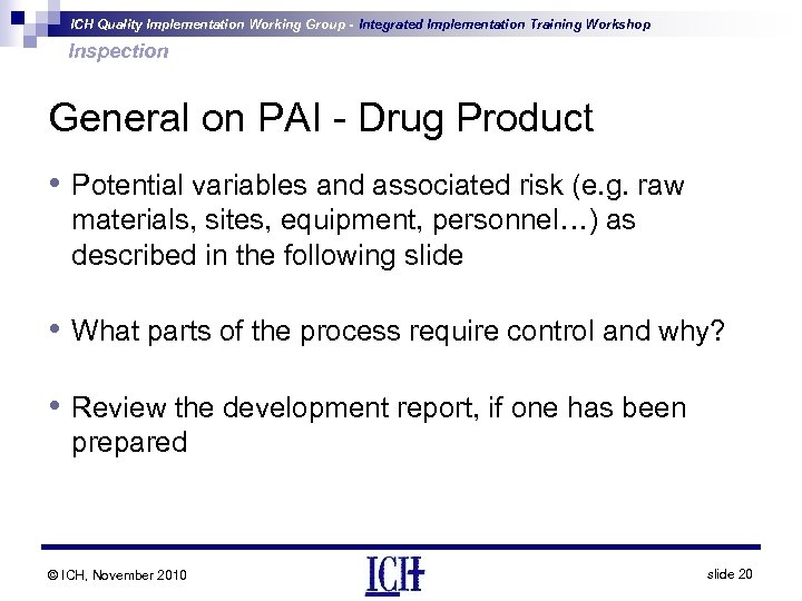 ICH Quality Implementation Working Group - Integrated Implementation Training Workshop Inspection General on PAI