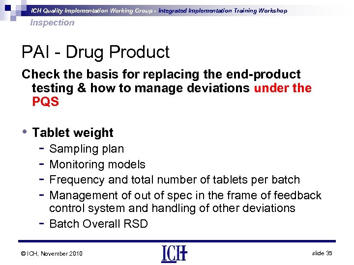 ICH Quality Implementation Working Group - Integrated Implementation Training Workshop Inspection PAI - Drug