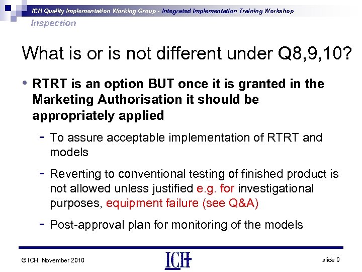 ICH Quality Implementation Working Group - Integrated Implementation Training Workshop Inspection What is or