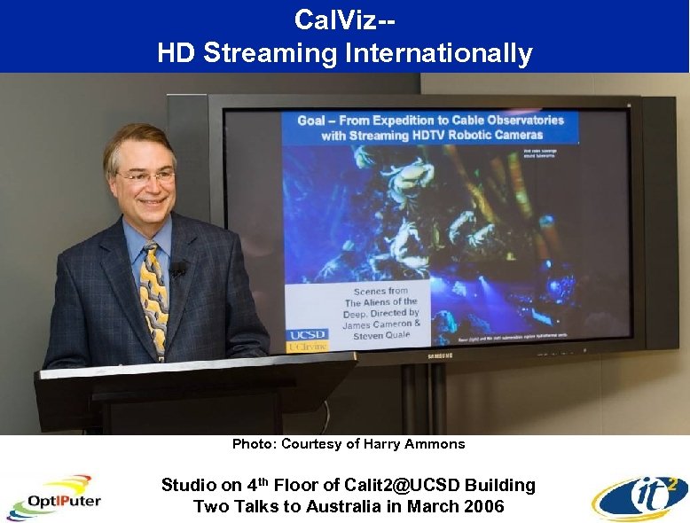 Cal. Viz-HD Streaming Internationally Photo: Courtesy of Harry Ammons Studio on 4 th Floor