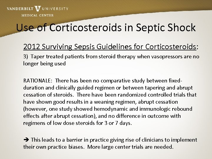 Use of Corticosteroids in Septic Shock 2012 Surviving Sepsis Guidelines for Corticosteroids: 3) Taper
