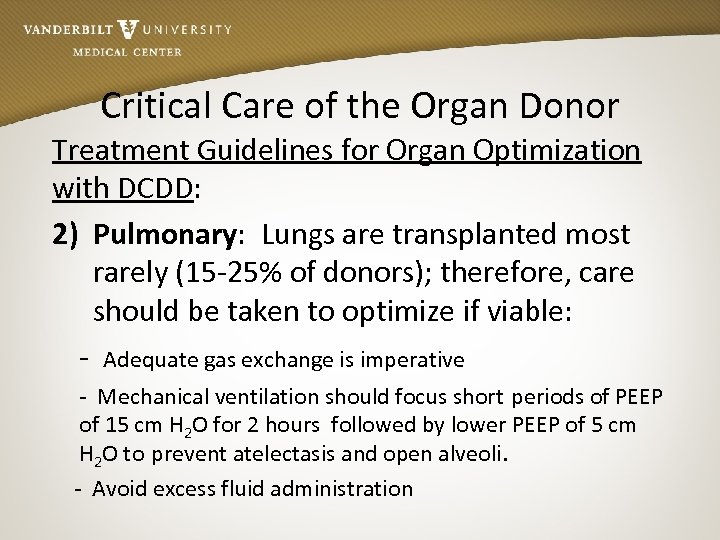 Critical Care of the Organ Donor Treatment Guidelines for Organ Optimization with DCDD: 2)