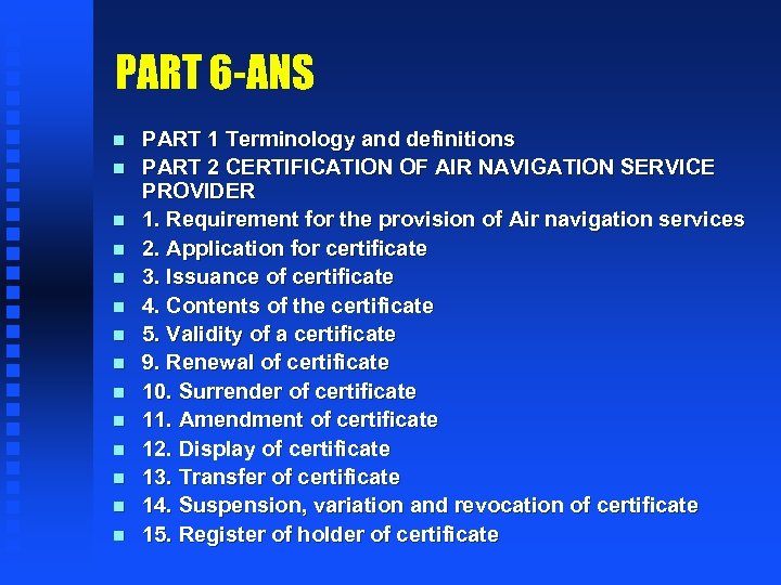 PART 6 -ANS n n n n PART 1 Terminology and definitions PART 2