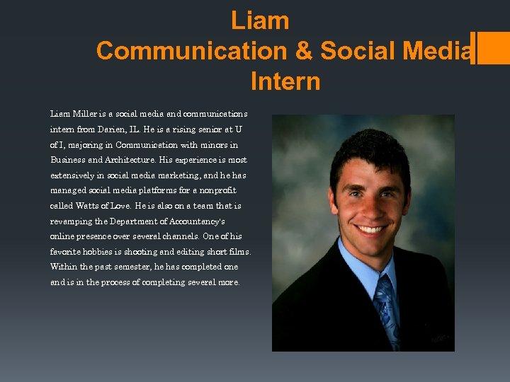 Liam Communication & Social Media Intern Liam Miller is a social media and communications