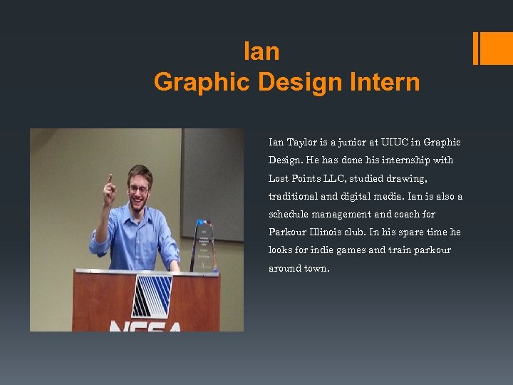 Ian Graphic Design Intern Ian Taylor is a junior at UIUC in Graphic Design.