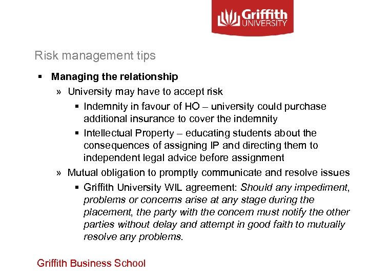 Risk management tips § Managing the relationship » University may have to accept risk