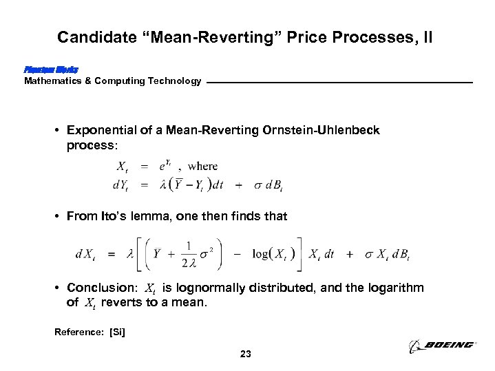 Candidate “Mean-Reverting” Price Processes, II Phantom Works Mathematics & Computing Technology • Exponential of