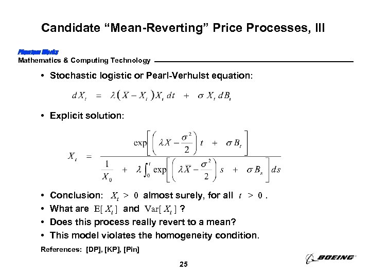 Candidate “Mean-Reverting” Price Processes, III Phantom Works Mathematics & Computing Technology • Stochastic logistic