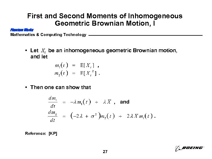First and Second Moments of Inhomogeneous Geometric Brownian Motion, I Phantom Works Mathematics &