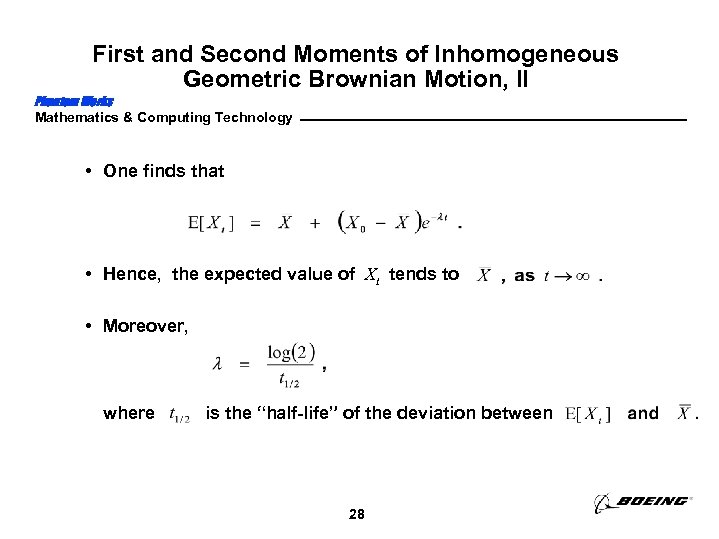 First and Second Moments of Inhomogeneous Geometric Brownian Motion, II Phantom Works Mathematics &