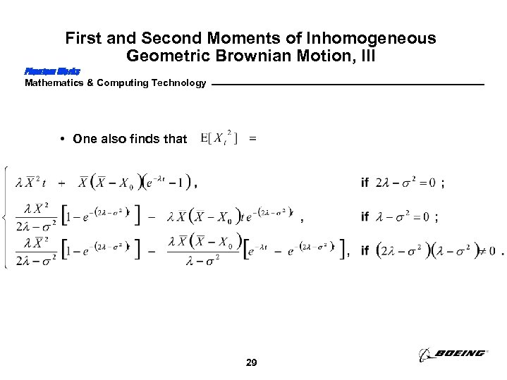 First and Second Moments of Inhomogeneous Geometric Brownian Motion, III Phantom Works Mathematics &