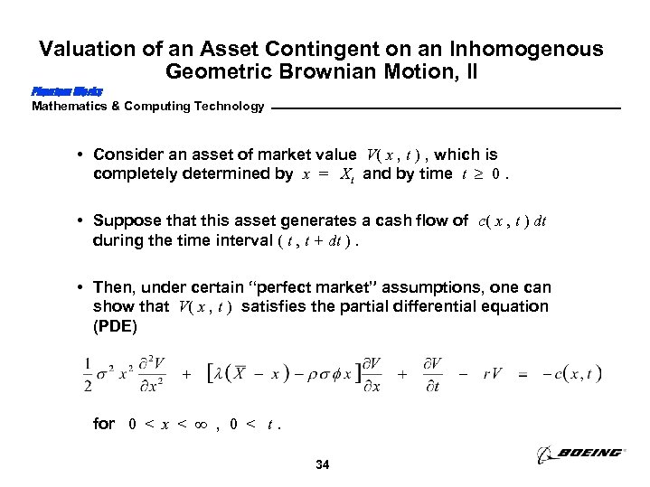 Valuation of an Asset Contingent on an Inhomogenous Geometric Brownian Motion, II Phantom Works