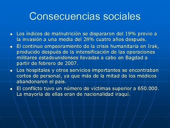 Consecuencias sociales n n Los índices de malnutrición se dispararon del 19% previo a