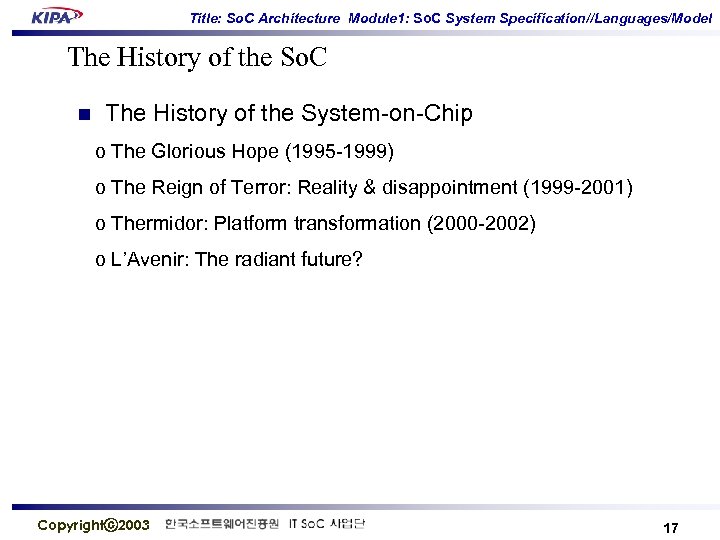 Title: So. C Architecture Module 1: So. C System Specification//Languages/Model The History of the