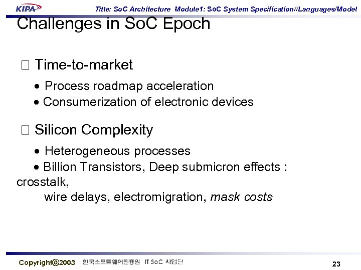 Title: So. C Architecture Module 1: So. C System Specification//Languages/Model Challenges in So. C