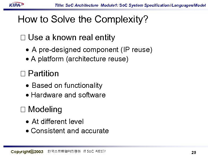 Title: So. C Architecture Module 1: So. C System Specification//Languages/Model How to Solve the