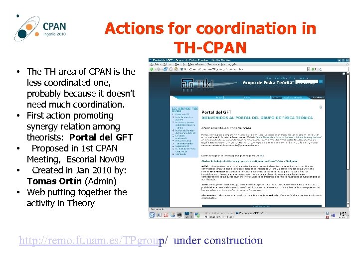 Actions for coordination in TH-CPAN • The TH area of CPAN is the less