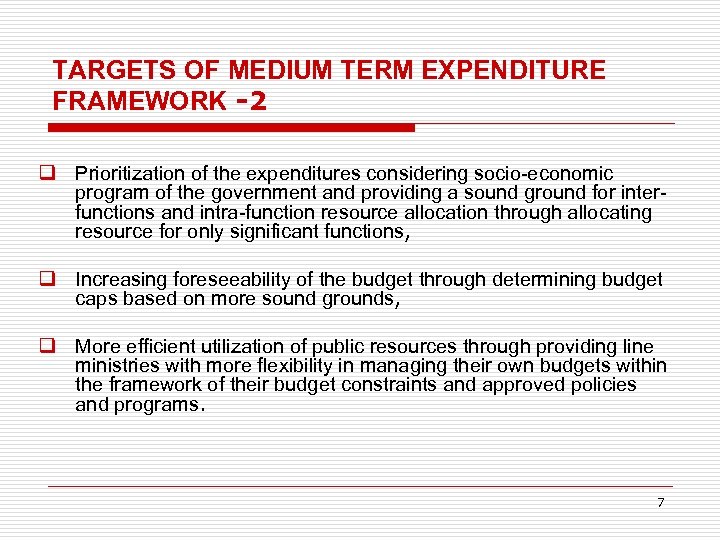 MEDIUM TERM EXPENDITURE FRAMEWORK IN TURKEY Doğan ALANTAR