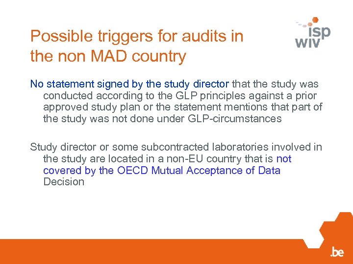 Possible triggers for audits in the non MAD country No statement signed by the