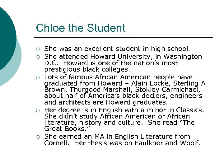 Chloe the Student ¡ ¡ ¡ She was an excellent student in high school.