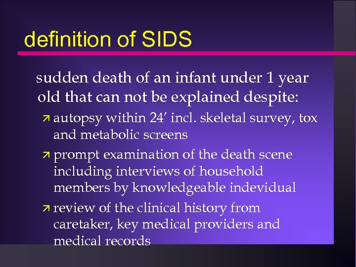 definition of SIDS sudden death of an infant under 1 year old that can