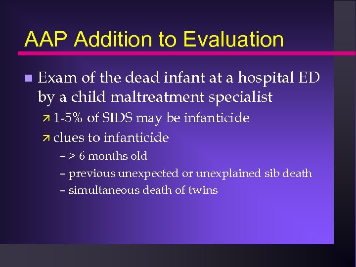 AAP Addition to Evaluation n Exam of the dead infant at a hospital ED