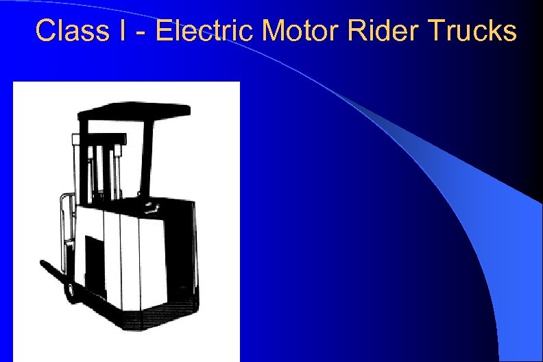 Class I - Electric Motor Rider Trucks 