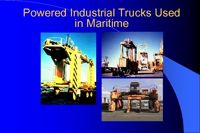 Powered Industrial Trucks Used in Maritime 