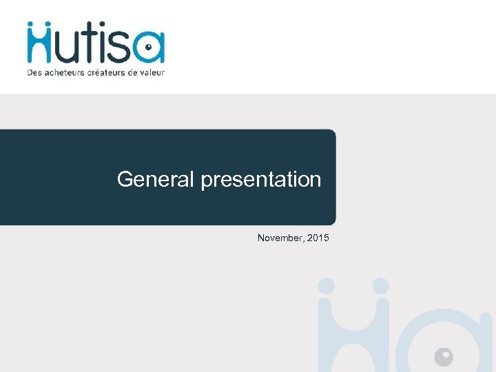 General presentation November, 2015 