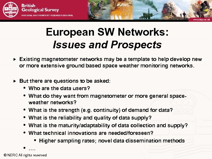 European SW Networks: Issues and Prospects Existing magnetometer networks may be a template to