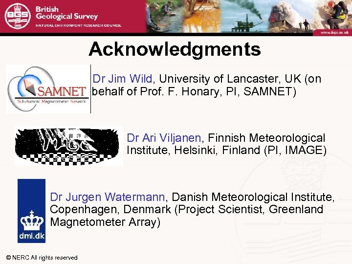 Acknowledgments • Dr Jim Wild, University of Lancaster, UK (on behalf of Prof. F.