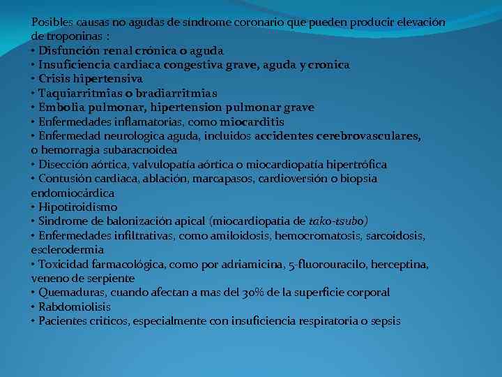 Posibles causas no agudas de síndrome coronario que pueden producir elevación de troponinas :