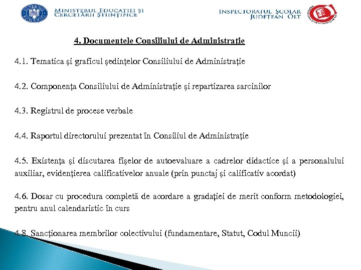 4. Documentele Consiliului de Administraţie 4. 1. Tematica şi graficul şedinţelor Consiliului de Administraţie